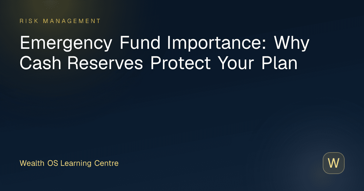 Emergency Fund Importance: Why Cash Reserves Protect Your Plan