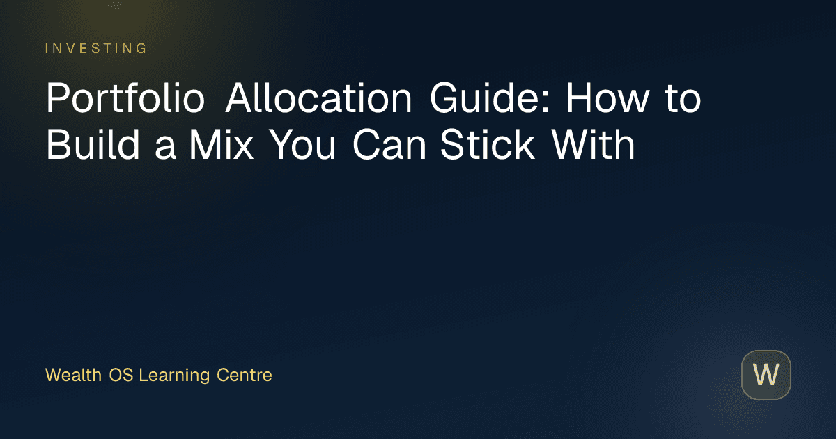 Portfolio Allocation Guide: How to Build a Mix You Can Stick With